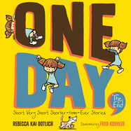 One Day, the End: Short, Very Short, Shorter-Than-Ever Stories