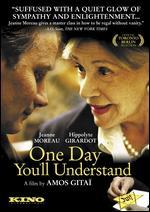One Day You'll Understand