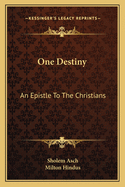 One Destiny: An Epistle to the Christians