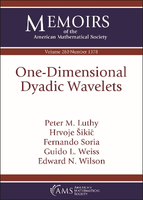 One-Dimensional Dyadic Wavelets - Luthy, Peter M., and Sikic, Hrvoje, and Soria, Fernando