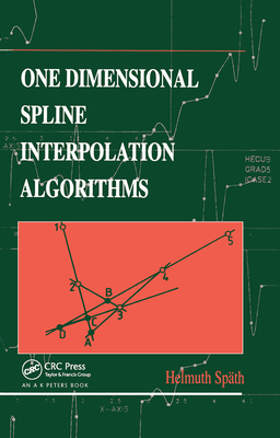 One Dimensional Spline Interpolation Algorithms - Sp�th, Helmuth