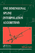 One dimensional spline interpolation algorithms