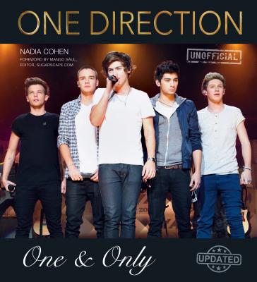 One Direction: One & Only - Cohen, Nadia, and Saul, Mango (Foreword by)