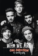 One Direction: Who We Are: Our Official Autobiography