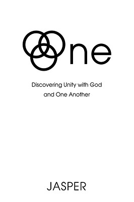 One: Discovering Unity with God and One Another - Jasper