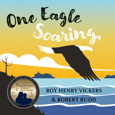 One Eagle Soaring - Vickers, Roy Henry, and Budd, Robert