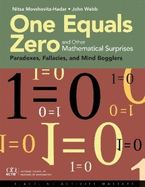 One Equals Zero, and Other Mathematical Surprises: Paradoxes, Fallacies and Mind Bogglers