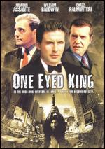 One Eyed King