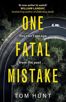 One Fatal Mistake - Hunt, Tom