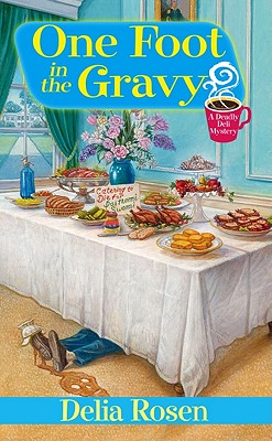 One Foot in the Gravy - Rosen, Delia