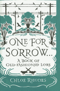 One for Sorrow: A Book of Old-Fashioned Lore