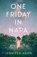 One Friday in Napa: A Novel