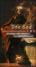 One God: Psalms and Hymns from Orient and Occident