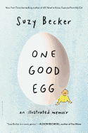 One Good Egg: An Illustrated Memoir