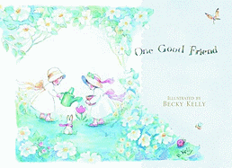One Good Friend - Regan, Patrick, and Wilson-Kelly, Becky