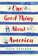 One Good Thing about America: Story of a Refugee Girl