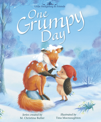 One Grumpy Day: Little Hedgehog & Friends - Butler, M Christina (Creator)