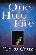 One Holy Fire: Let the Spirit Ignite Your Soul