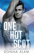 One Hot Scot: A Second Chance Novel