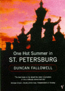 One Hot Summer in St. Petersbu