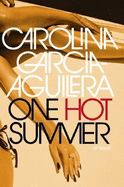 One Hot Summer - Garcia-Aguilera, Carolina