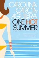 One Hot Summer - Carolina Garcia Aguilera