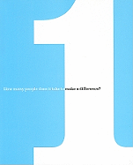 One: How Many People Does It Take to Make a Difference?