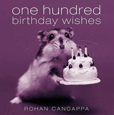 One Hundred Birthday Wishes - Candappa, Rohan