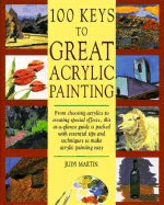 One Hundred Keys to Great Acrylic Painting