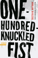 One-Hundred-Knuckled Fist: Stories