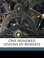One Hundred Lessons in Business