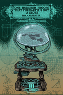 One Hundred Proofs that the Earth is Not a Globe: Illustrated