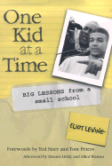 One Kid at a Time: Big Lessons from a Small School