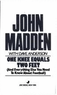 One Knee Equals Two Feet