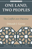 One Land, Two Peoples: The Conflict Over Palestine