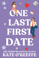 One Last First Date: A Romantic Comedy of Love, Friendship and Cake