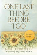 One Last Thing Before I Go (Large Print)