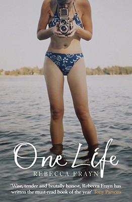 One Life - Frayn, Rebecca