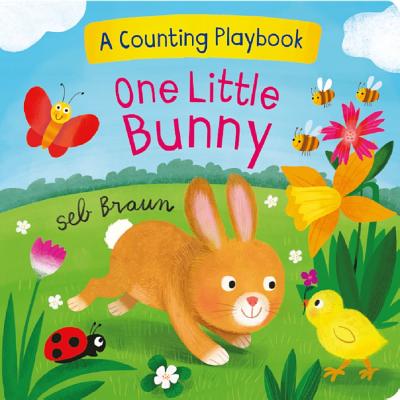 One Little Bunny: A Counting Playbook - Braun, Seb, and Cottage Door Press (Editor)