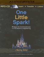 One Little Spark!: Mickey's Ten Commandments and the Road to Imagineering