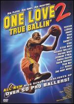 One Love, Vol. 2: True Ballin'