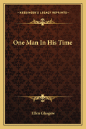 One Man in His Time