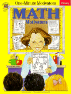 One Minute Motivators Math Motivators: Primary