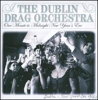 One Minute to Midnight 1912 - The Dublin Drag Orchestra; Erin Headley (conductor)