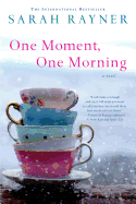 One Moment, One Morning