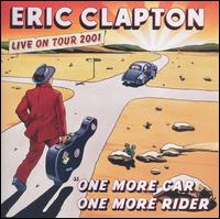 One More Car, One More Rider - Eric Clapton