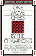 One Move Chess by the Champions