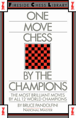 One Move Chess by the Champions - Pandolfini, Bruce