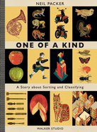 One of a Kind: A Story About Sorting and Classifying