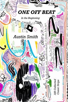 One Off Beat: In the Beginning - Smith, Austin T